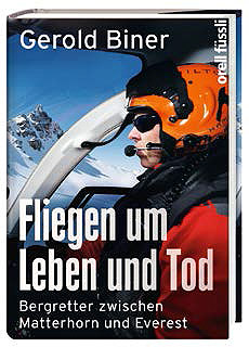 Gerold Biner Fliegen um Leben und Tod Kulturonline.ch