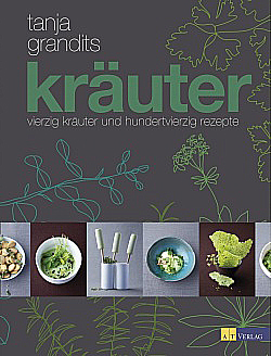 Spitzenkoch Tanja Grandits mit feinem Kräuter-Buch im AT Verlag