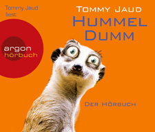 Hummeldumm Tommy Jaud Argon Verlag auf Kulturonline.ch