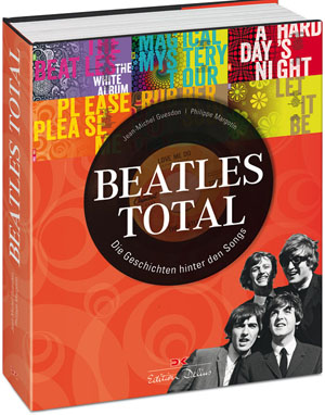 Beatles Total erschienen im Delius Klasing Verlag auf Kulturonline.ch