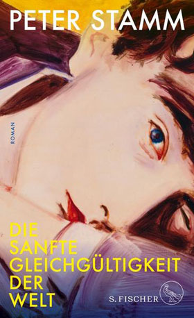Peter Stamm Die sanfte Gleichgueltigkeit der Welt S. Fischer Verlag auf Kulturonline.ch