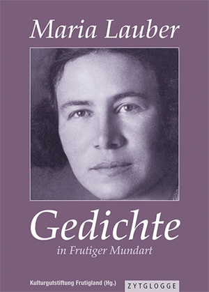 Maria Lauber – Gedichte in Frutiger Mundart